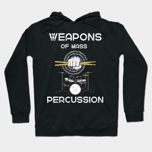 Weapons Of Mass Percussion Hoodie